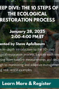 This workshop provides an in-depth introduction to the ten-step ecological restoration process, focusing on core ecosystem principles and the transition from historical and current conditions to project execution and refinement. Participants will explore each step—starting from baseline measurements and design through to monitoring and adaptive management—using real-world examples to gain a comprehensive understanding of how to apply this structured framework across various restoration projects.